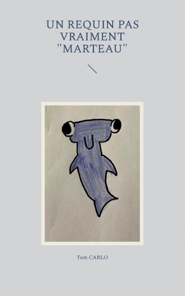 Un requin pas vraiment marteau