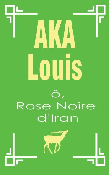 Ô Rose Noire d'Iran