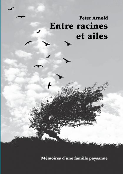Entre racines et ailes