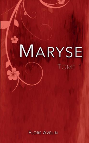 Maryse - Tome 1