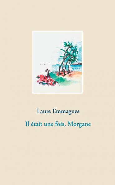 Il était une fois Morgane