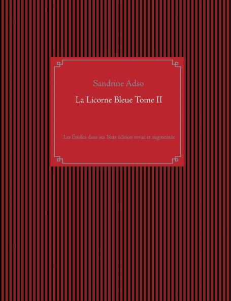 La Licorne Bleue Tome II