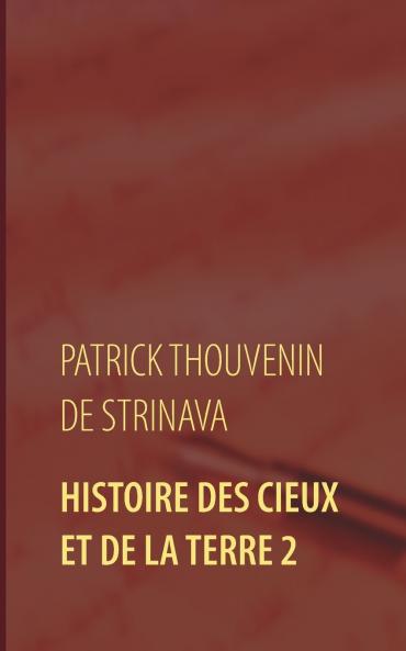 Histoire des Cieux et de la Terre 2