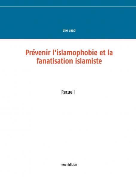 Prévenir l'islamophobie et la fanatisation islamiste