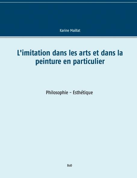 L'imitation dans les arts et dans la peinture en particulier