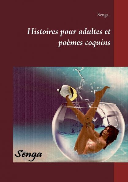 Histoires pour adultes et poèmes coquins