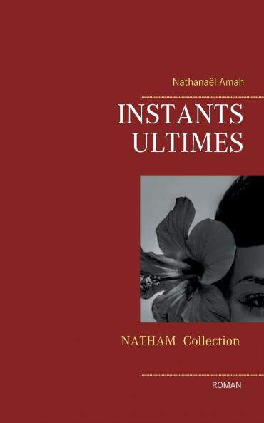 Instants ultimes