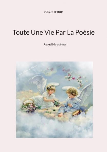 Toute Une Vie Par La Poésie