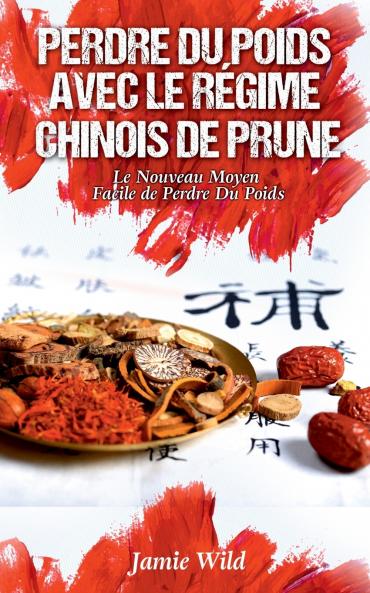 Perdre du Poids Avec le Régime Chinois de Prune