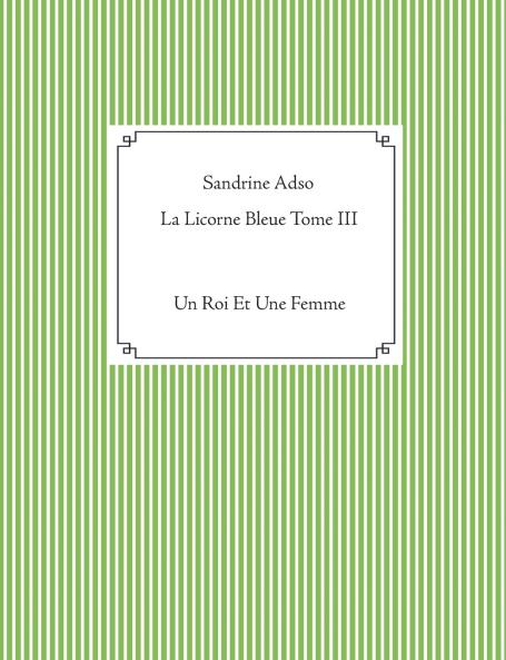 La Licorne Bleue Tome III
