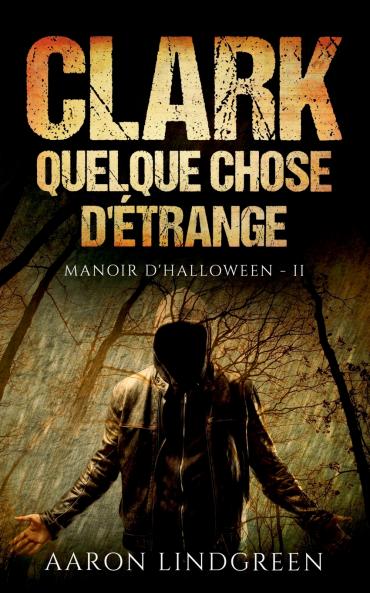 Clark - Quelque Chose d'Étrange