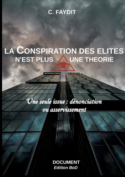 La conspiration des ��lites n'est plus une th��orie