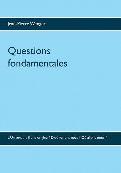 Questions fondamentales