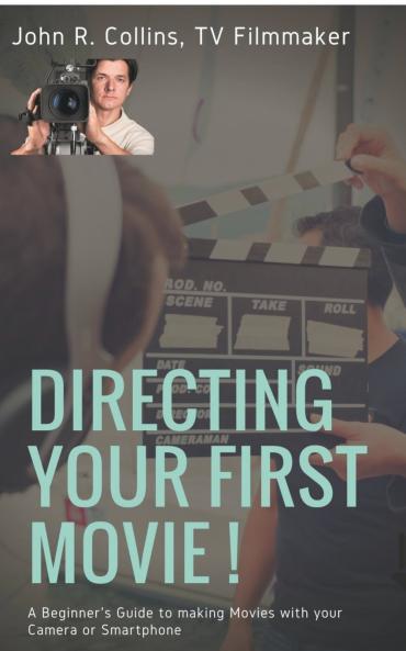 Directing Your First Movie !
