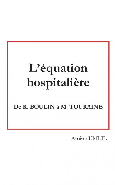 L'équation hospitalière