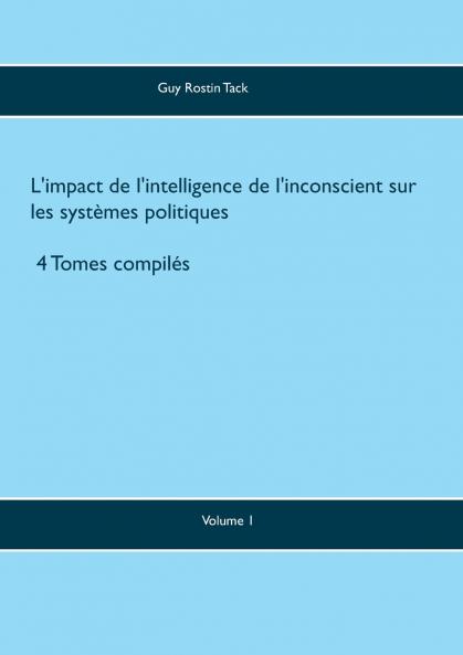 L'impact de l'intelligence de l'inconscient sur les systèmes politiques