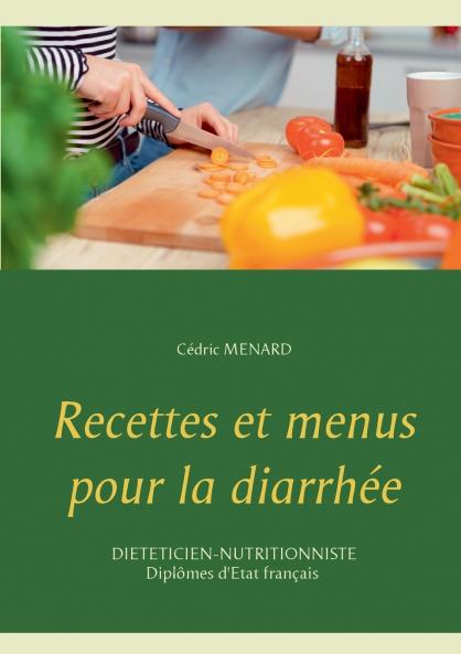 Recettes et menus pour la diarrhée