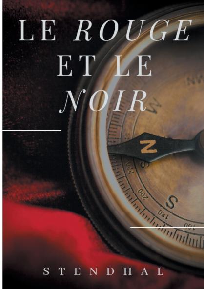 Le Rouge et le Noir de Stendhal