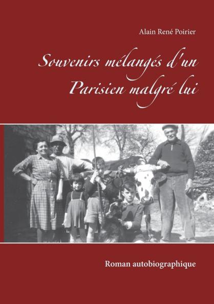 Souvenirs mélangés d'un Parisien malgré lui