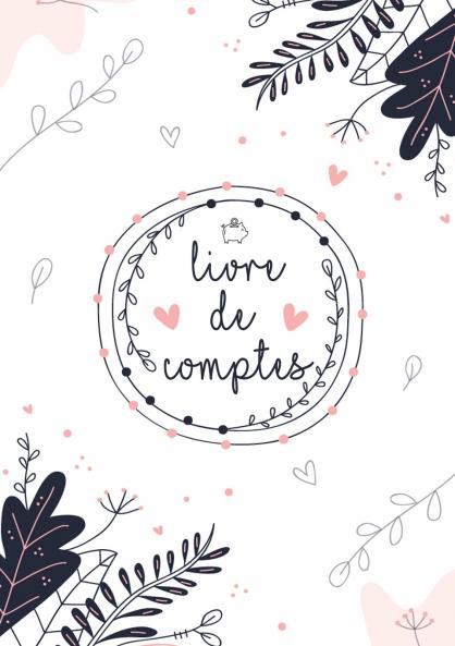 Mon Livre De Compte - Gérez vos revenus ainsi que vos dépenses grâce à ce planificateur de ménage avec Budget Planner - Cahier de Compte