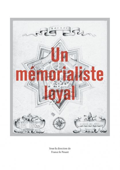 Un mémorialiste loyal