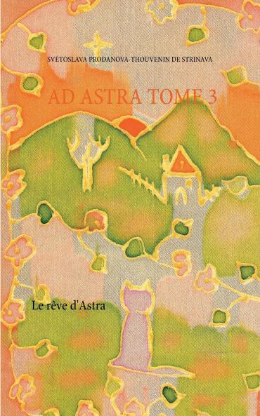 Le rêve d'Astra