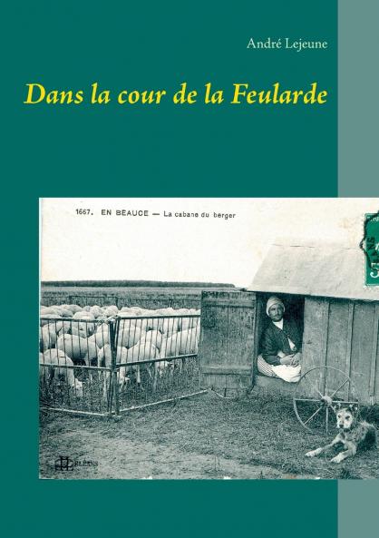Dans la cour de la Feularde