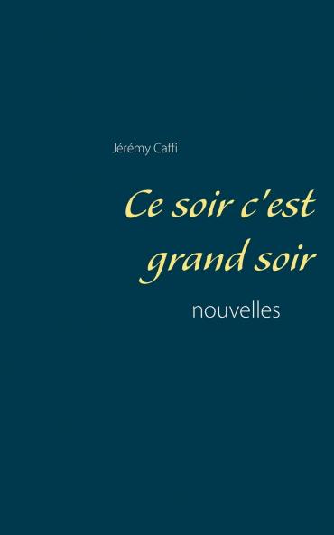 Ce soir c'est grand soir