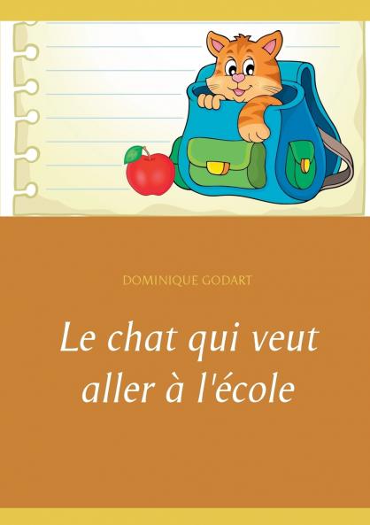 Le chat qui veut aller à l'école