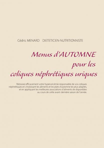 Menus d'automne pour les coliques néphrétiques uriques