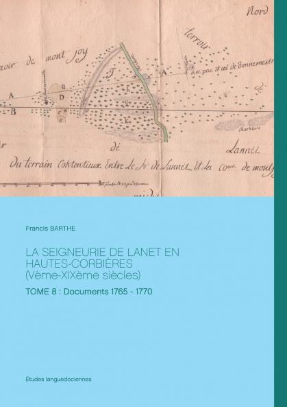 LA SEIGNEURIE DE LANET EN HAUTES-CORBIÈRES (Vème-XIXème siècles)