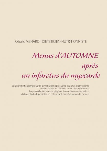 Menus d'automne après un infarctus du myocarde