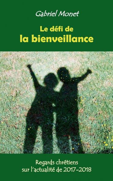 Le défi de la bienveillance