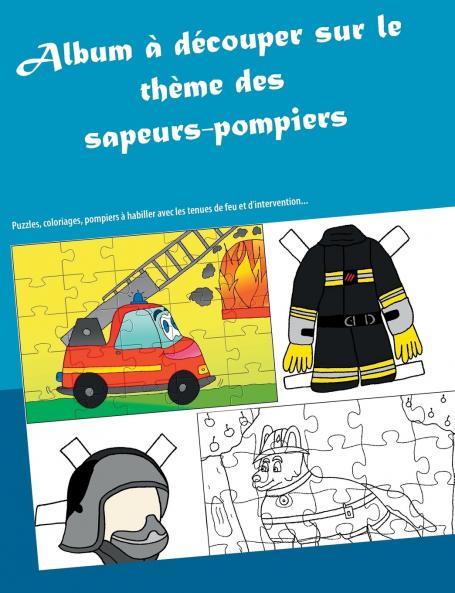 Album à découper sur le thème des sapeurs-pompiers