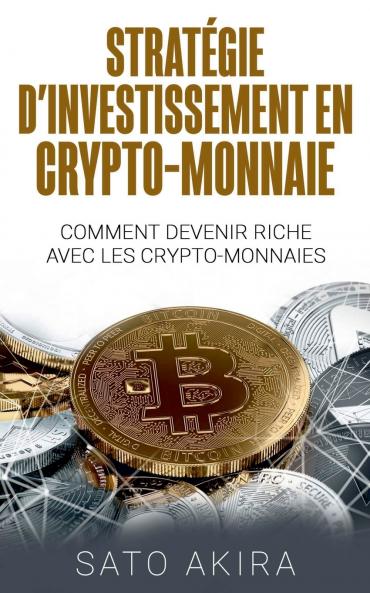 Stratégie d'Investissement en Crypto-monnaie