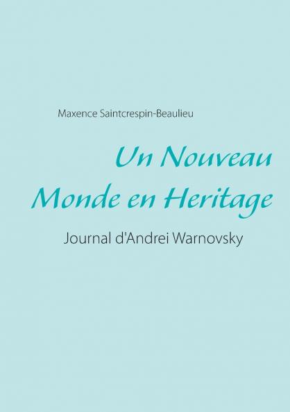 Un Nouveau Monde en Heritage