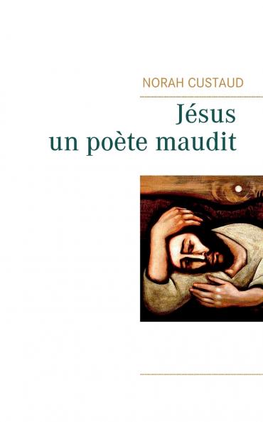 Jésus un poète maudit