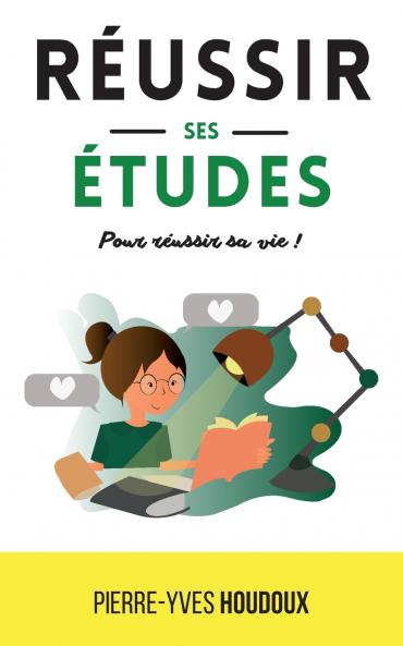 R��ussir ses ��tudes pour r��ussir sa vie !