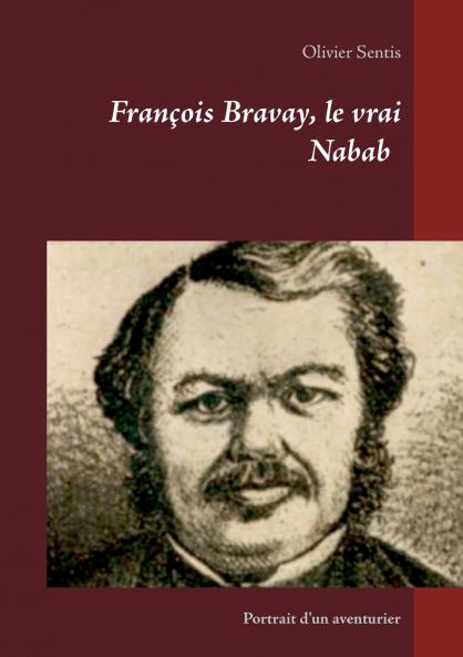 François Bravay le vrai Nabab