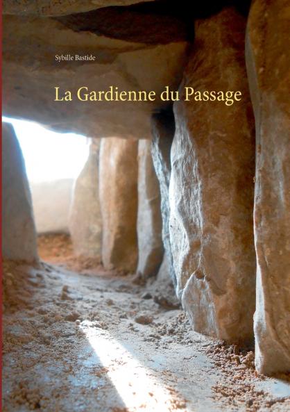 La Gardienne du Passage