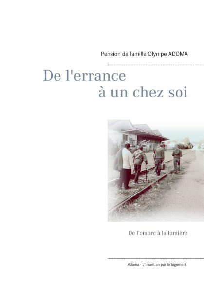 De l'errance à un chez soi