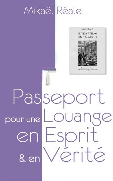 Passeport pour une louange en Esprit et en Vérité
