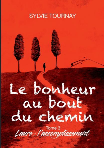 Le bonheur au bout du chemin 3