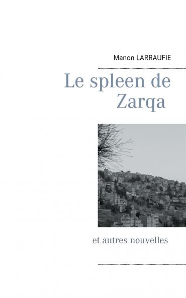 Le spleen de Zarqa