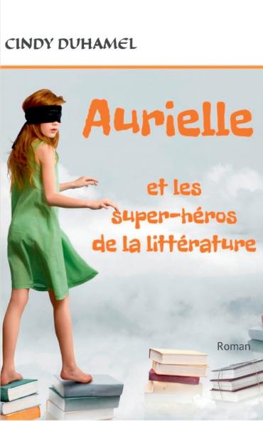 Aurielle et les super-héros de la littérature