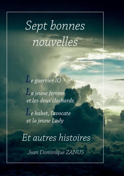 Sept bonnes nouvelles