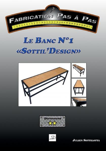 Le Banc N°1 Sottil'Design