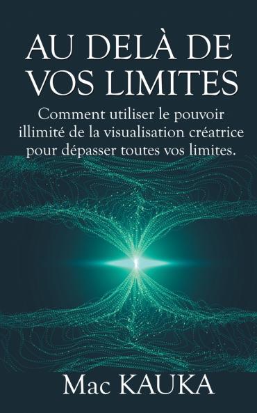 Au del�� de vos limites