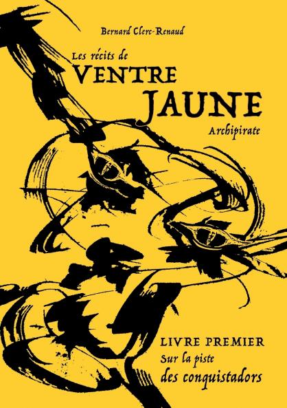 Les récits de Ventre Jaune Archipirate