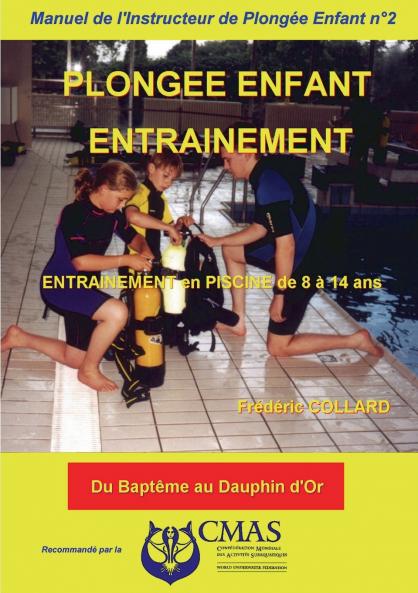Manuel de l'Instructeur de Plongée Enfant - Vol.2